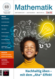 Mathematik 5–10 Nr. 69/2024 – Nachhaltig üben – mit dem 